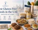 Featured image for Best Gluten-Free Foods in the UAE